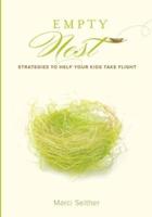 Empty Nest: Strategies to Help You Kids Take Flight