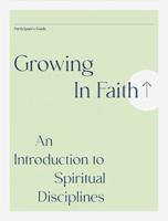 Growing in Faith: An Introduction to Spiritual Disciplines, Participant