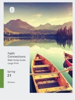 Faith Connections Adult Bible Study Guide Large Print (Mar/Apr/May) 2021