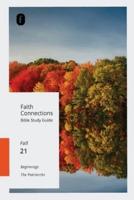 Faith Connections Adult Bible Study Guide (Sept/Oct/Nov 2021)