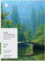 Faith Connections Adult Bible Study Guide Large Print (March/April/May 2022)