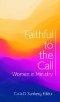 Faithful to the Call