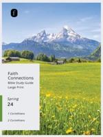 Faith Connections Adult Bible Study Guide Large Print (March/April/May 2024)