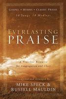 Everlasting Praise: A Timeless Resource for Congregation and Choir