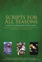 Scripts for All Seasons