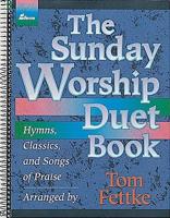 The Sunday Worship Duet Book