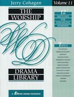 The Worship Drama Library - Volume 11