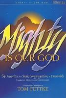 MIGHTY IS OUR GOD