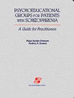 Psychoeducational Groups for Patients With Schizophrenia