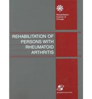 Rehabilitation of Persons With Rheumatoid Arthritis