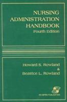 Nursing Administration Handbook