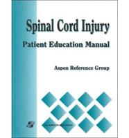 Spinal Cord Injury Patient Ed Manual