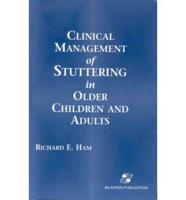 Clinical Management of Stuttering in Older Children and Adults