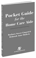Pocket Guide for the Home Care Aide