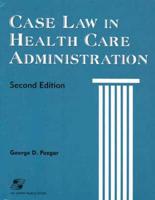 Case Law in Health Care Administration