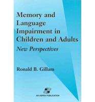 Memory and Language Impairment in Children and Adults
