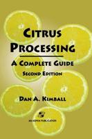 Citrus Processing : A Complete Guide