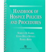 Handbook of Hospice Policies and Procedures