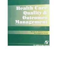 Health Care Quality and Outcomes Management