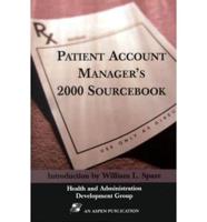 Patient Account Manager's 2000 Sourcebook