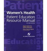 Women's Health Patient Education Resource Manual