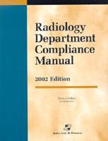 Radiology Department Compliance Manual, 2002