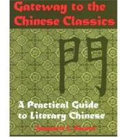 Gateway to the Chinese Classics