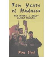 Ten Years of Madness