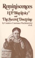 Reminiscences of H. P. Blavatsky and The Secret Doctrine