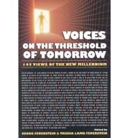 Voices on the Threshold of Tomorrow