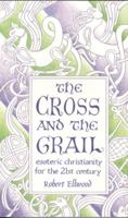 The Cross and the Grail