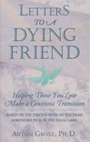Letters to a Dying Friend