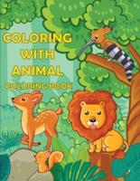 Coloring with animal: Book of Pets, Wild and Domestic Animals and Birds Coloring - Animals Coloring Book for any Kids