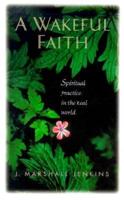 A Wakeful Faith