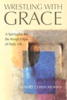 Wrestling With Grace