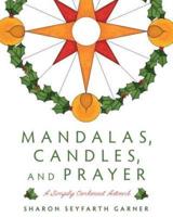 Mandalas, Candles, and Prayer