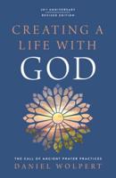 Creating a Life With God, Revised Edition