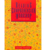 Reading Comprehension Workshop Crossroads Se 95C