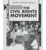 Globe Fearon Historical Case Studies: The Civil Rights Movement Teacher's Resource Manual