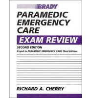 Paramedic Emergency Care Exam Review