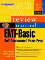 Prentice Hall Health Review Manual for the EMT-Basic Self- Assessment Exam Prep