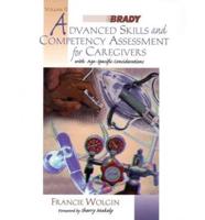 Advanced Skills and Competency Assessments for Caregivers, Volume 2