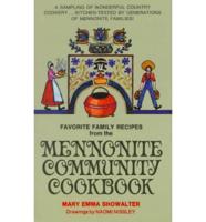 Favorite Family Recipes from the Mennonite Community Cookbook
