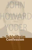 The Schleitheim Confession