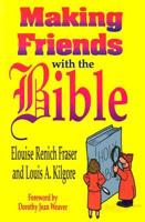 Making Friends With the Bible