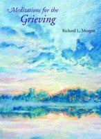 Meditations for the Grieving