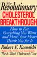The Revolutionary Cholesterol Breakthrough