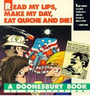Read My Lips, Make My Day, Eat Quiche and Die!