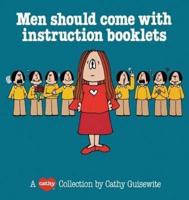 Men Should Come with Instructi