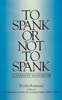 To Spank or Not to Spank